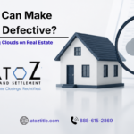 What Can Make a Title Defective